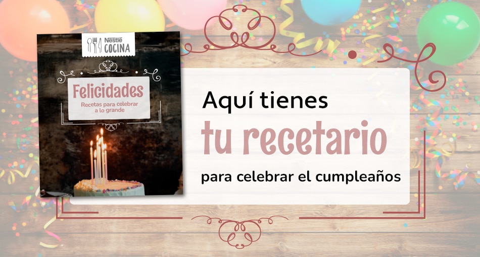 Descarga tu recetario de Cumpleaños
