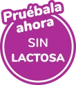 Pruébalo sin lactosa
